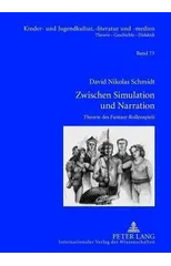 Zwischen Simulation und Narration