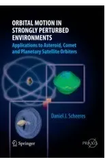 Orbital Motion in Strongly Perturbed Environments