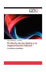 El efecto de los titulos y la segmentacion laboral