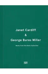 Janet Cardiff & George Bures Miller