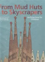 From Mud Huts to Skyscrapers