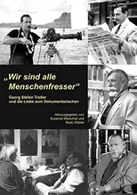 "Wir sind alle Menschenfresser"