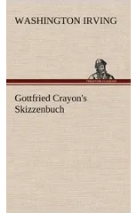 Gottfried Crayon's Skizzenbuch