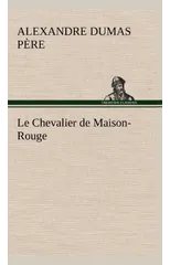 Le Chevalier de Maison-Rouge