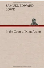 In the Court of King Arthur