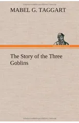 The Story of the Three Goblins