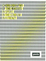 Choreography of the Masses