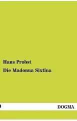 Die Madonna Sixtina