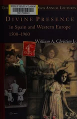 Divine Presence in Spain and Western Europe 1500-1960