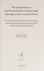 The Intensification and Reorientation of Sunni Jihad Ideology in the Crusader Period