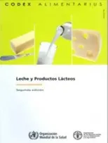 Leche y Productos Lacteos, Comision FAO/OMS del Codex Alimentarius - Segunda edicion.