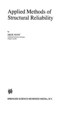 Applied Methods of Structural Reliability (Softcover Reprint of the Original 1st 1993)