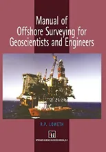 Manual of Offshore Surveying for Geoscientists and Engineers (Softcover Reprint of the Original 1st 1997)