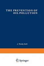The Prevention of Oil Pollution (Softcover Reprint of the Original 1st 1979)