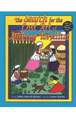 The Search for the Lost Art of Making Tortillas