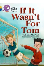 If It Wasn’t For Tom