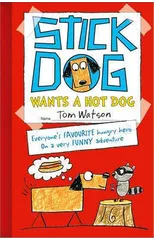 Stick Dog Wants a Hot Dog