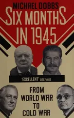 Six Months in 1945