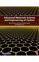 Advanced Materials Science and Engineering of Carbon