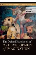 The Oxford Handbook of the Development of Imagination