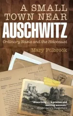 A Small Town Near Auschwitz