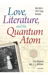 Love, Literature and the Quantum Atom