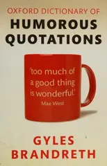 Oxford Dictionary of Humorous Quotations