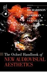 The Oxford Handbook of New Audiovisual Aesthetics