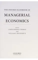 The Oxford Handbook of Managerial Economics
