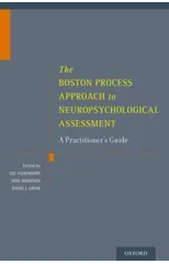 The Boston Process Approach to Neuropsychological Assessment