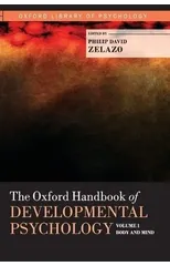 The Oxford Handbook of Developmental Psychology, Vol. 2