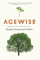 Agewise – Fighting the New Ageism in America