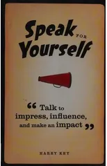 Speak for Yourself