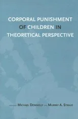 Corporal Punishment of Children in Theoretical Perspective
