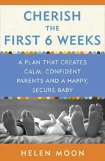 Cherish the First Six Weeks
