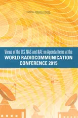 Views of the U.S. NAS and NAE on Agenda Items at the World Radiocommunication Conference 2015