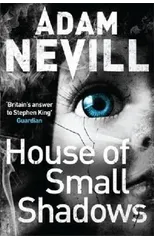 House of Small Shadows