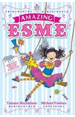 Amazing Esme and the Sweetshop Circus