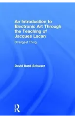 An Introduction to Electronic Art Through the Teaching of Jacques Lacan