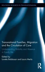 Transnational Families, Migration and the Circulation of Care