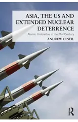 Asia, the US and Extended Nuclear Deterrence