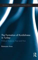 The Formation of Kurdishness in Turkey