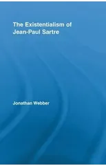 The Existentialism of Jean-Paul Sartre