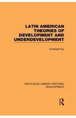 Latin American Theories of Development and Underdevelopment