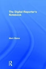The Digital Reporter's Notebook