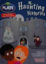 Bug Club Julia Donaldson Plays Grey/3A-4C Haunting Histories