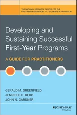 Developing and Sustaining Successful First-Year Programs
