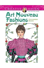 Creative Haven Art Nouveau Fashions Coloring Book