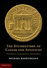 The Divinization of Caesar and Augustus