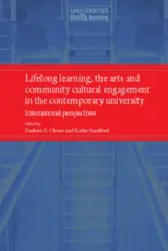 Lifelong Learning, the Arts and Community Cultural Engagement in the Contemporary University